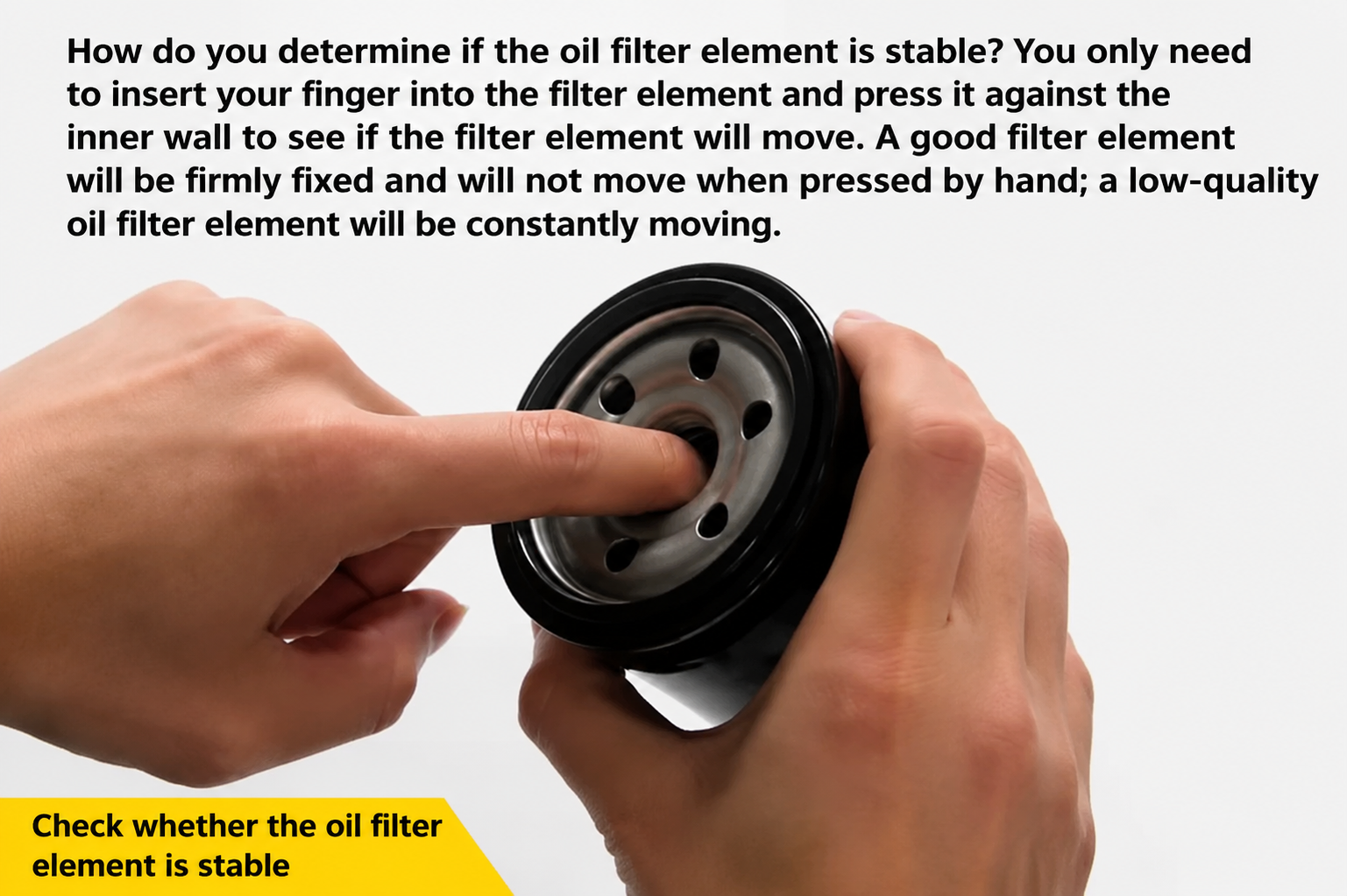 Feel the Internal Rigidity of the Filter Element